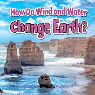 Couverture_How Do Wind and Water Change Earth?