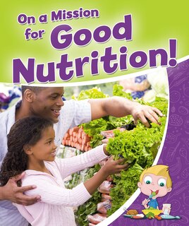Front cover_On a Mission for Good Nutrition!