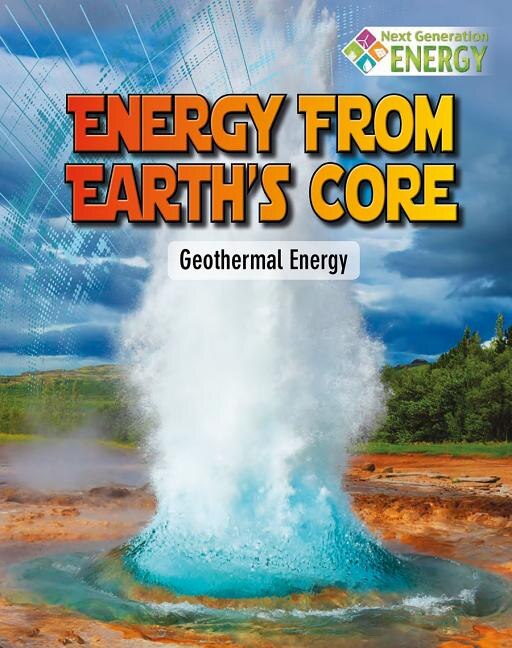 Couverture_Energy from Earth's Core: Geothermal Energy