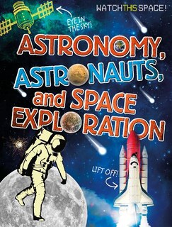 Couverture_Astronomy, Astronauts, and Space Exploration