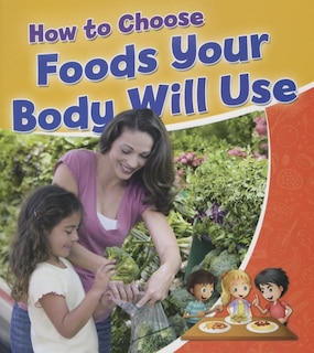 Couverture_How to Choose Foods Your Body Will Use
