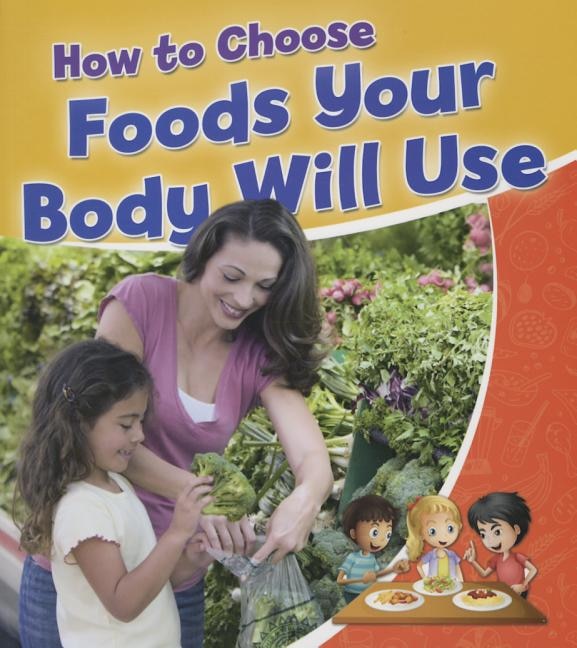 Couverture_How to Choose Foods Your Body Will Use