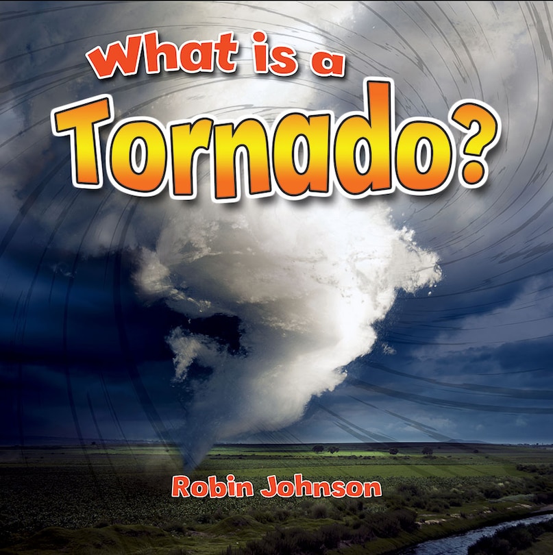 Couverture_What Is a Tornado?