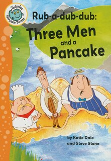 Couverture_Rub-A-Dub-Dub: Three Men and a Pancake