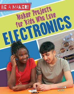 Couverture_Maker Projects for Kids Who Love Electronics