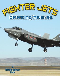 Front cover_Fighter Jets: Defending the Skies