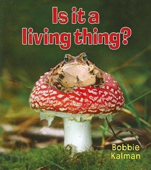 Is It A Living Thing?