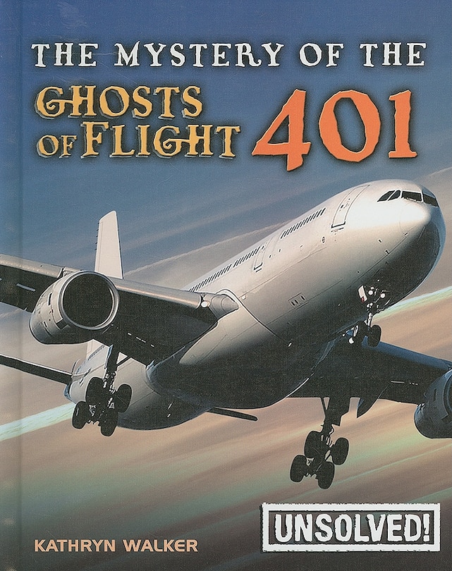 Front cover_The Mystery of the Ghosts of Flight 401