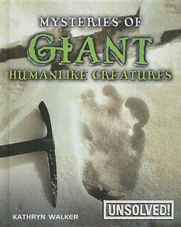 Mysteries of Giant Humanlike Creatures