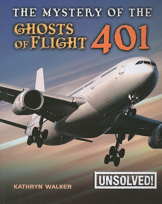 Front cover_The Mystery of the Ghosts of Flight 401