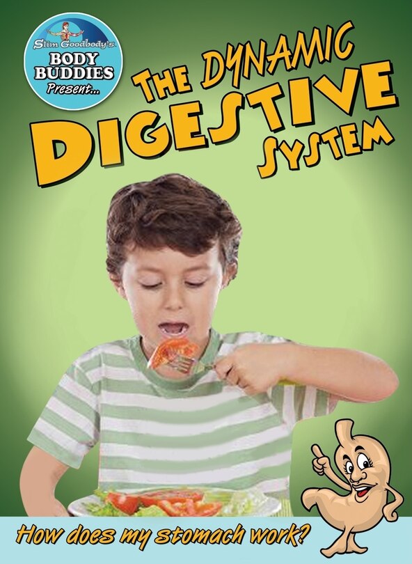 Couverture_The Dynamic Digestive System: How Does My Stomach Work?