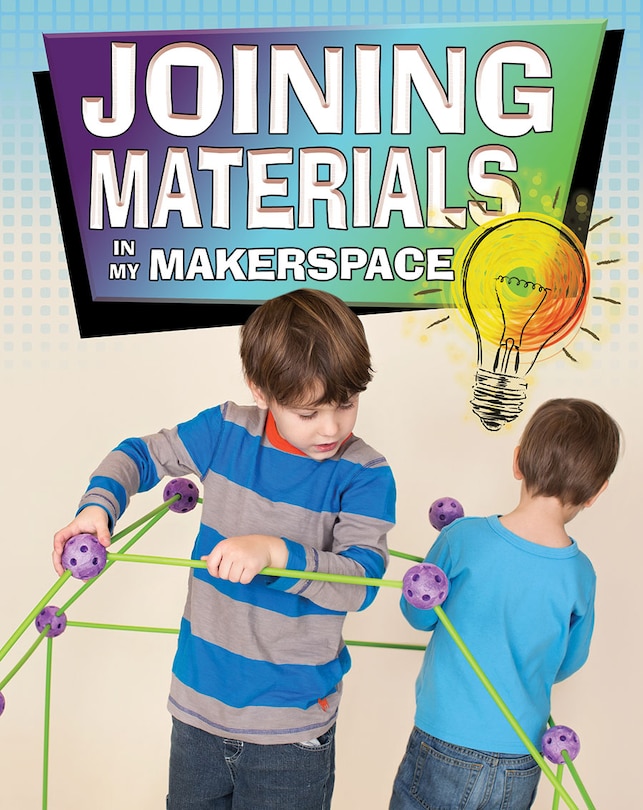 Front cover_Joining Materials in My Makerspace