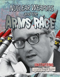 Front cover_Nuclear Weapons and the Arms Race