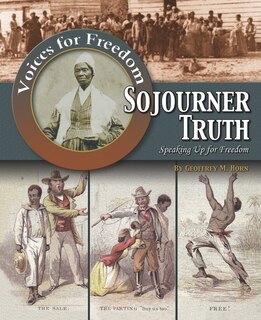 Couverture_Sojourner Truth: Speaking Up for Freedom