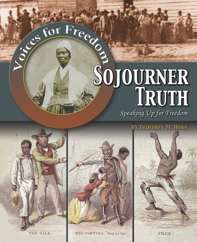 Couverture_Sojourner Truth: Speaking Up for Freedom