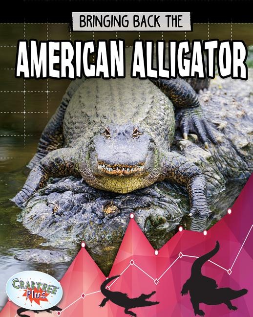 Couverture_Bringing Back the American Alligator