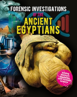 Couverture_Forensic Investigations of the Ancient Egyptians