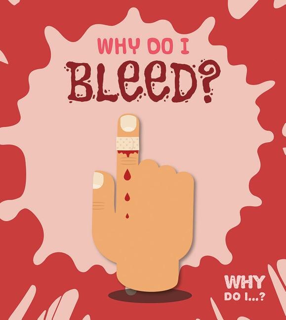 Couverture_Why Do I Bleed?