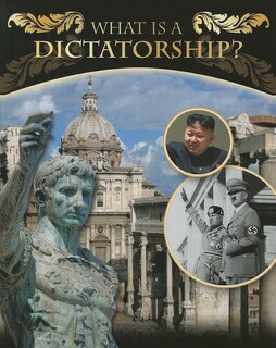 What Is a Dictatorship?
