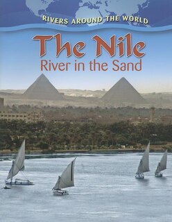 Front cover_The Nile: River in the Sand