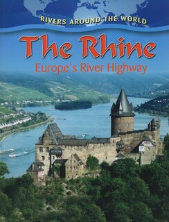 Couverture_The Rhine: Europe's River Highway