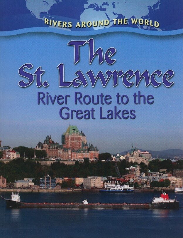 Couverture_The St. Lawrence: River Route to the Great Lakes