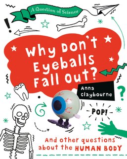 Front cover_Why Don't Eyeballs Fall Out?