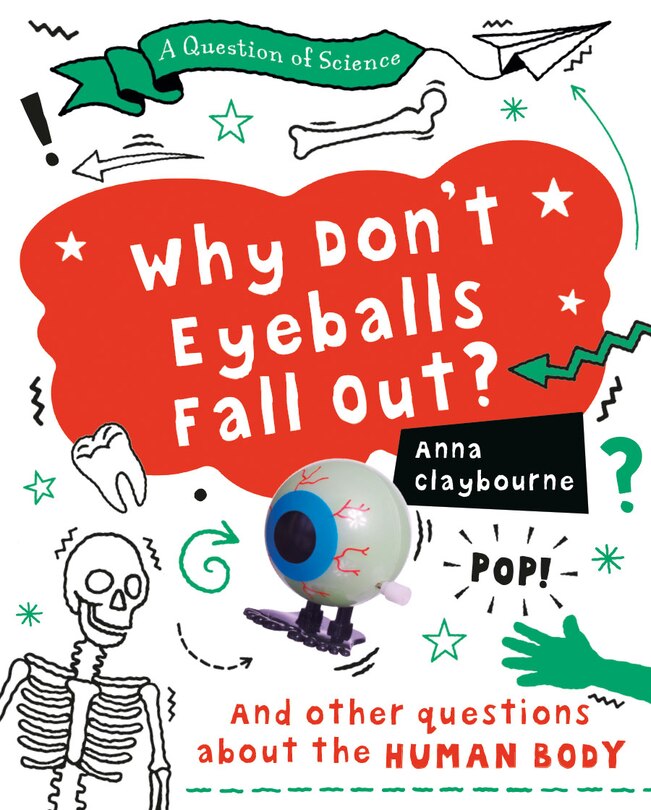Front cover_Why Don't Eyeballs Fall Out?