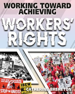 Front cover_Working Toward Achieving Workers' Rights