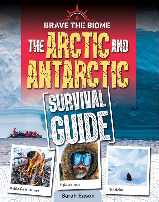 Front cover_Arctic and Antarctic Survival Guide