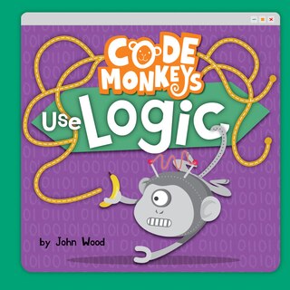 Front cover_Code Monkeys Use Logic