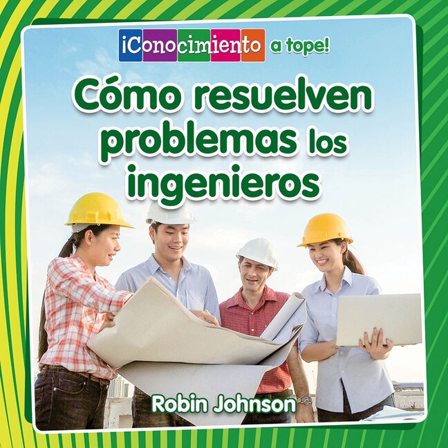 Front cover_C&oacute;mo Resuelven Problemas Los Ingenieros (How Engineers Solve Problems)