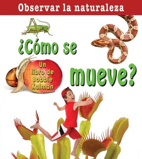 Front cover_¿Cómo Se Mueve? (How Does It Move?)