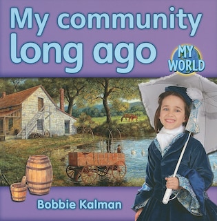 Front cover_My Community Long Ago