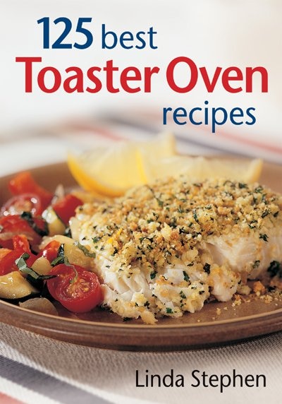 Front cover_125 Best Toaster Oven Recipes