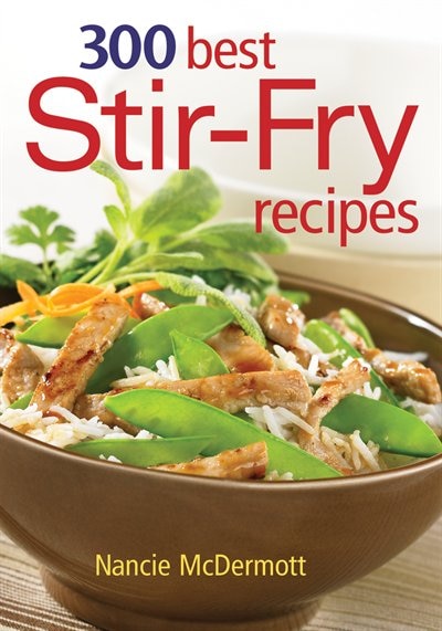 Front cover_300 Best Stir-Fry Recipes