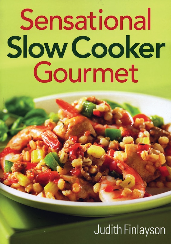 Sensational Slow Cooker Gourmet