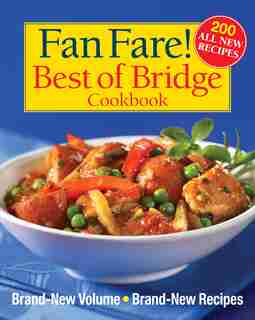 Fan Fare! Best of Bridge Cookbook: Brand-New Volume, Brand-New Recipes by Sally Vaughan-Johnston