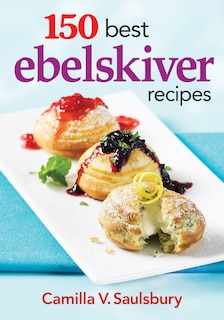 Front cover_150 Best Ebelskiver Recipes