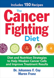 Front cover_The Cancer Fighting Diet