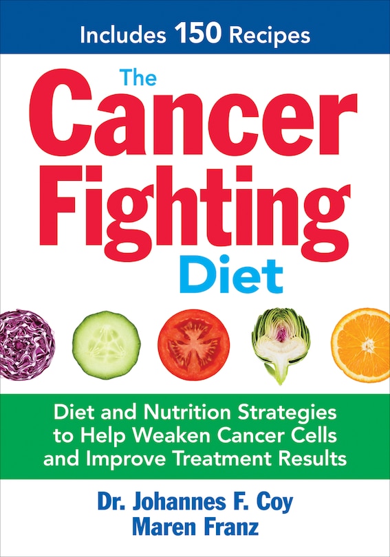 Front cover_The Cancer Fighting Diet