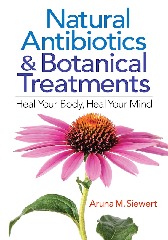 Front cover_Natural Antibiotics And Botanical Treatments