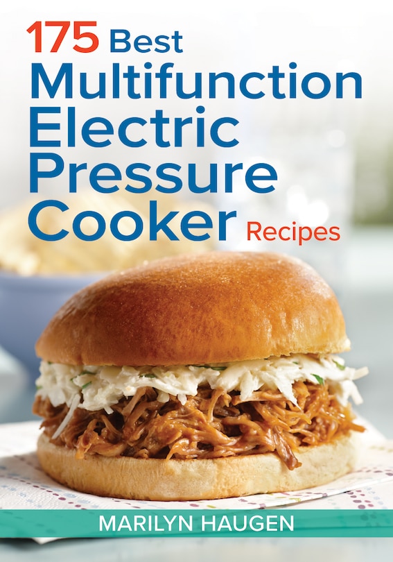 Front cover_175 Best Multifunction Electric Pressure Cooker Recipes