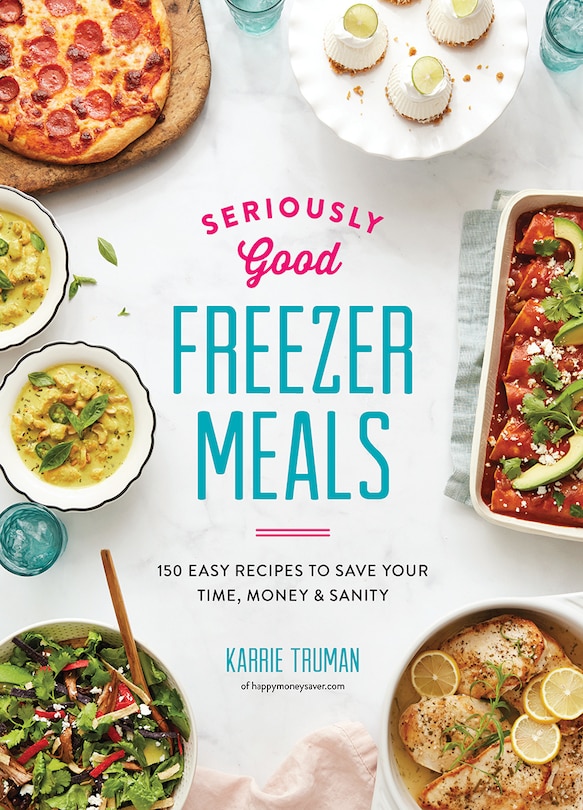 Couverture_Seriously Good Freezer Meals