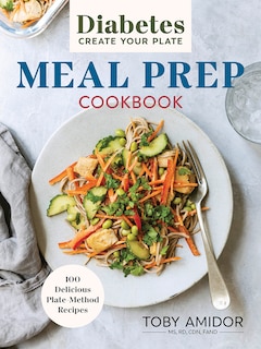 Front cover_Diabetes Create Your Plate Meal Prep Cookbook