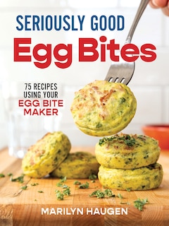 Couverture_Seriously Good Egg Bites