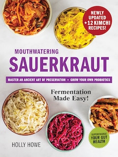 Front cover_Mouthwatering Sauerkraut Fermentation Made Easy!