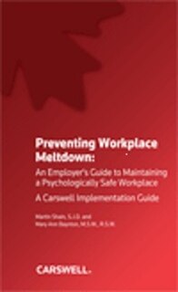 Preventing Workplace Meltdown: An Employer's Guide to Maintaining a Psychologically Safe Workplace