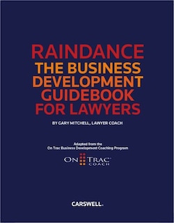 Raindance: The Business Development Guidebook for Lawyers