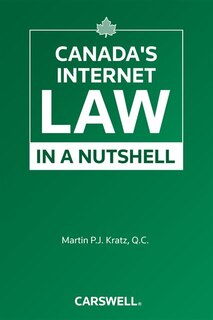 Canada's Internet Law in a Nutshell